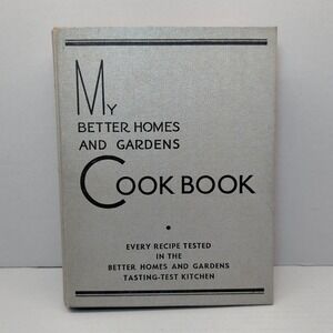 My Better Homes and Gardens Cookbook 3 Ring Recipes 18th Printing October 1936